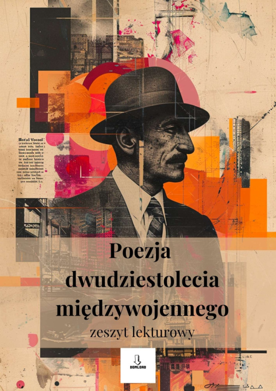Zeszyt lekturowy - poezja XX-lecia międzywojennego > Mo